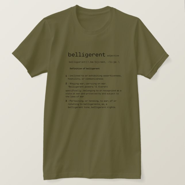 Belligerent Definition T-Shirt (Design Front)