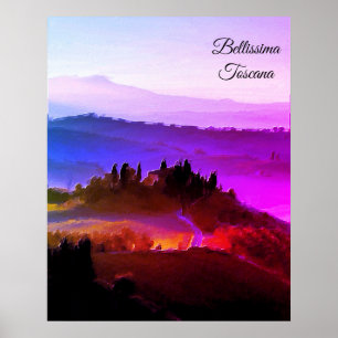 *~* Bellissima Italian Language Tuscany Tuscana Poster