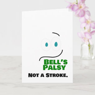 Bell's Palsy -- Not a Stroke -- Card