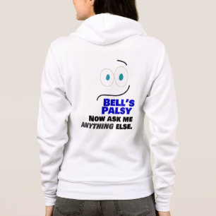 Bell's Palsy -- Now Ask Me Anything Else --   Hoodie