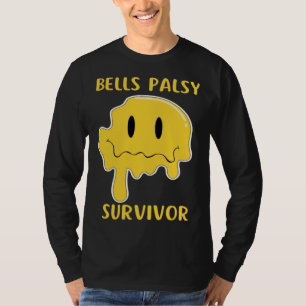 Bells Palsy Survivor Facial Paralysis Bells Palsy T-Shirt