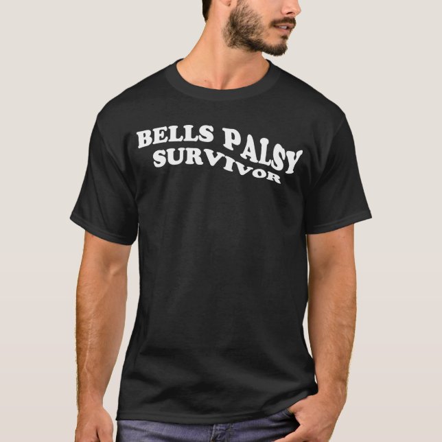 Bells Palsy Survivor Facial Paralysis T-Shirt (Front)