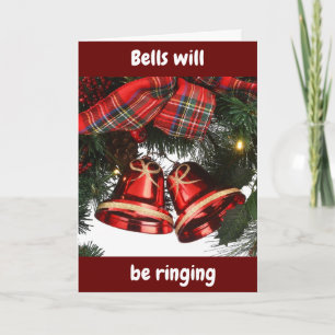 BELLS WILL BE RINGING MERRY CHRISTMAS TO YOU HOLIDAY CARD