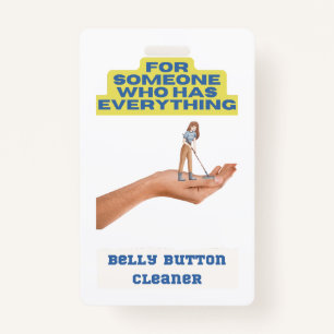 Belly button cleaner, joke present, gift for him, ID badge
