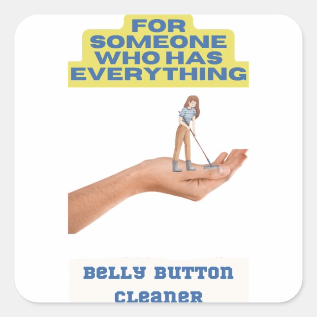 Belly button cleaner, joke present, gift for him,  square sticker (Front)