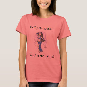 Belly Dance Hip Circles T-Shirt
