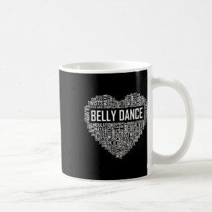 Belly Dance Lover Gift Belly Dancer Heart Gifts Coffee Mug