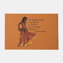Belly Dancer Quote Dance Every Day Doormat