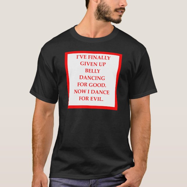 BELLY dancing T-Shirt (Front)