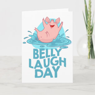 Belly Laugh Day - Appreciation Day Card