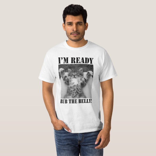 Belly Rub - I'm Ready T-Shirt (Front Full)