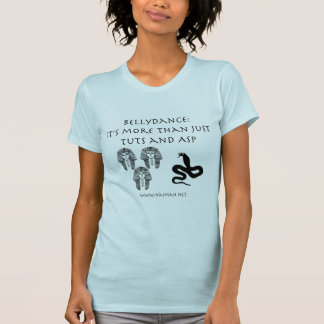 Bellydance: not just T&A T-Shirt