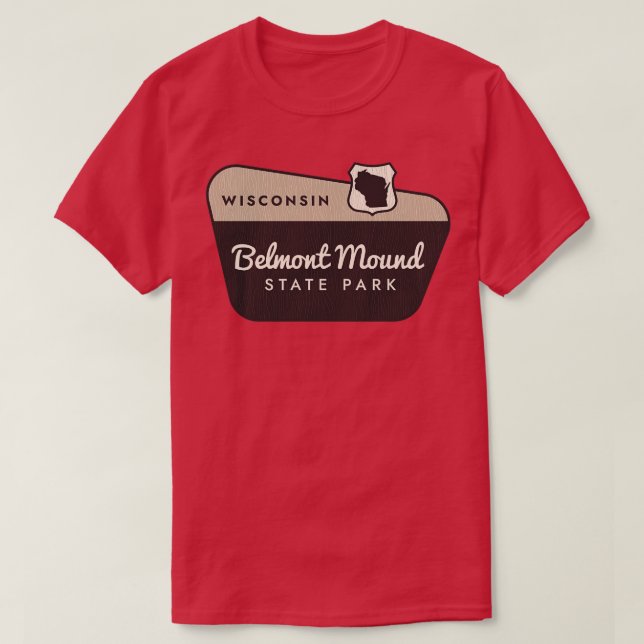 Belmont Mound State Park Wisconsin Welcome Sign T-Shirt (Design Front)