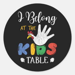 Belong At The Kid Table Matching Thanksgiving Kids Classic Round Sticker