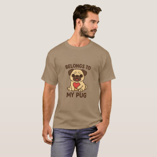 Belongs to My Pug – Cute Cartoon Dog Lover Design T-Shirt