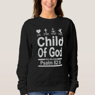 Beloved Child Of God Covered By Grace Christian Fa Sweatshirt