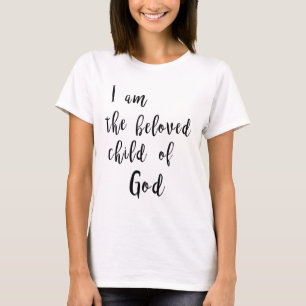 Beloved child of God - tee shirt
