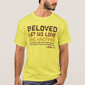 BELOVED, LET US LOVE, ONE ANOTHER, MENS T-Shirt