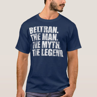 BeltranBeltran Family name Beltran last Name Beltr T-Shirt