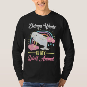 Beluga Is My Aquatic Spirit Animal Beluga Whale T-Shirt
