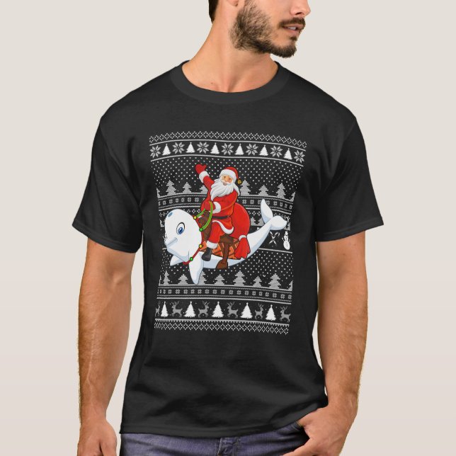 Beluga Whale Lover Santa Riding Beluga Whale Ugly T-Shirt (Front)