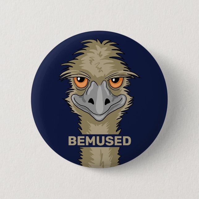 Bemused Funny Emu Pun 6 Cm Round Badge (Front)