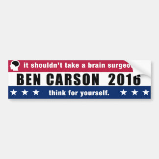 Ben Carson for President 2016 Think for Yourself Bumper Sticker