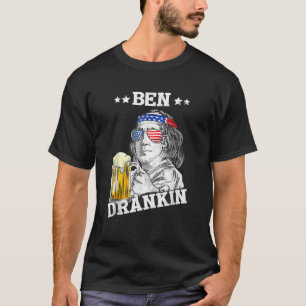 Ben Drankin 4th Of July  American T-Shirt