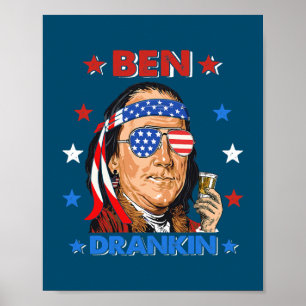 Ben Drankin 4th of July Benjamin Franklin Men Poster