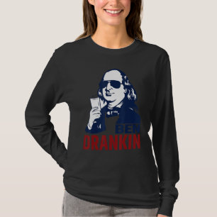 Ben Drankin 4th Of July Benjamin Franklin Men Wome T-Shirt