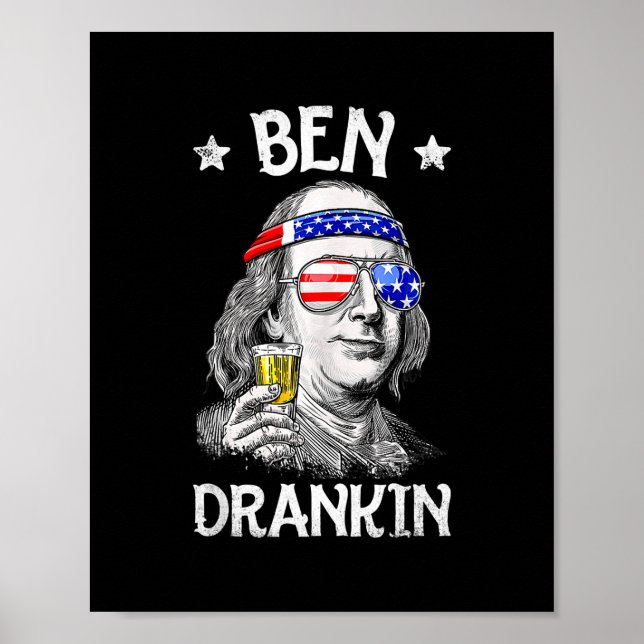 Ben Drankin 4th Of July Funny Benjamin Franklin Poster (Front)
