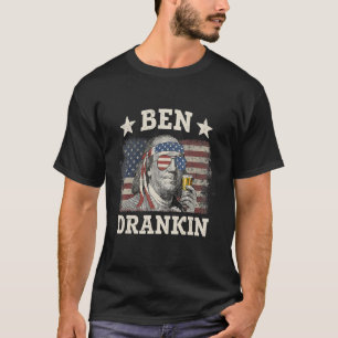 Ben Drankin 4th Of July Patriotic T-Shirt