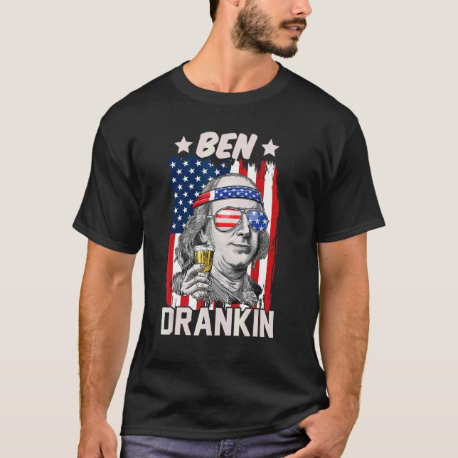Ben Drankin Beer 4th Of July American Flag Patriot T-Shirt (Front)