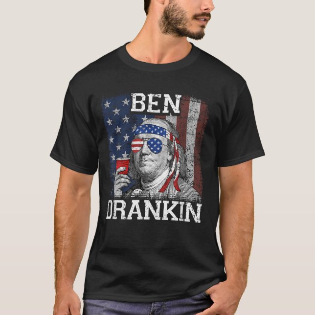 Ben Drankin Beer 4th of July Funny Patriotic USA  T-Shirt (Front)