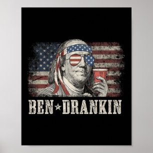 Ben Drankin Beer 4th Of July Vintage Flag Funny Poster