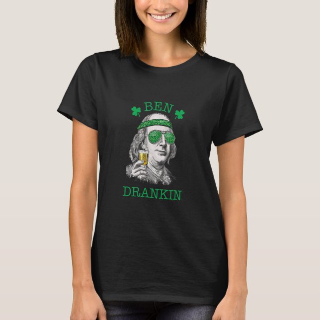 Ben Drankin Lucky St Patricks Day T-Shirt (Front)