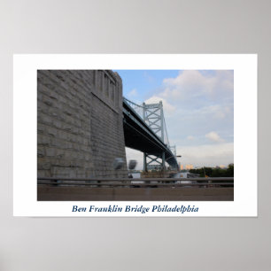 Ben Franklin Bridge Philadelphia Photo Poster