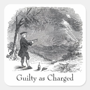 Ben Franklin Guilty as Charged Square Sticker
