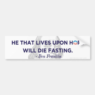 Ben Franklin Living On Hope Bumper Sticker