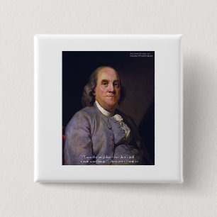 Ben Franklin "Love Thy Neibhbor But.." Quote Gifts 15 Cm Square Badge