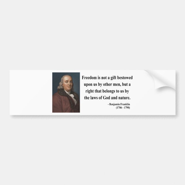 Ben Franklin Quote 4b Bumper Sticker (Front)