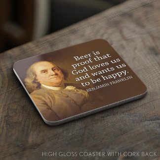 Ben Franklin Quote on Beer Coaster