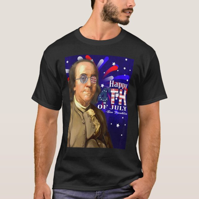 Ben Franklin Sunglasses 4th Of July Design T-Shirt (Front)