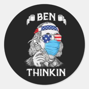 Ben Thinkin 4th Of July Fun Benjamin Franklin Patr Classic Round Sticker