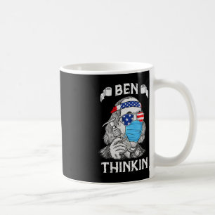 Ben Thinkin 4th Of July Fun Benjamin Franklin Patr Coffee Mug