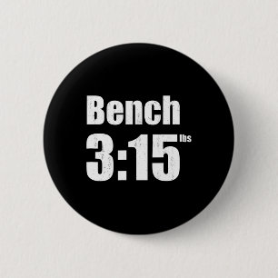 Bench 315 - Bench Press 315lbs Gym  6 Cm Round Badge
