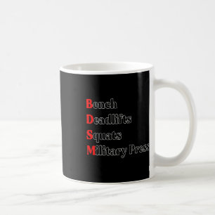 Bench Deadlift Squat Military Press Bodybuilding G Coffee Mug