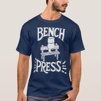 Bench Press 2  T-Shirt