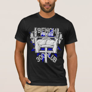 Bench Press 300 Club T-Shirt
