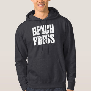 Bench Press Hoodie
